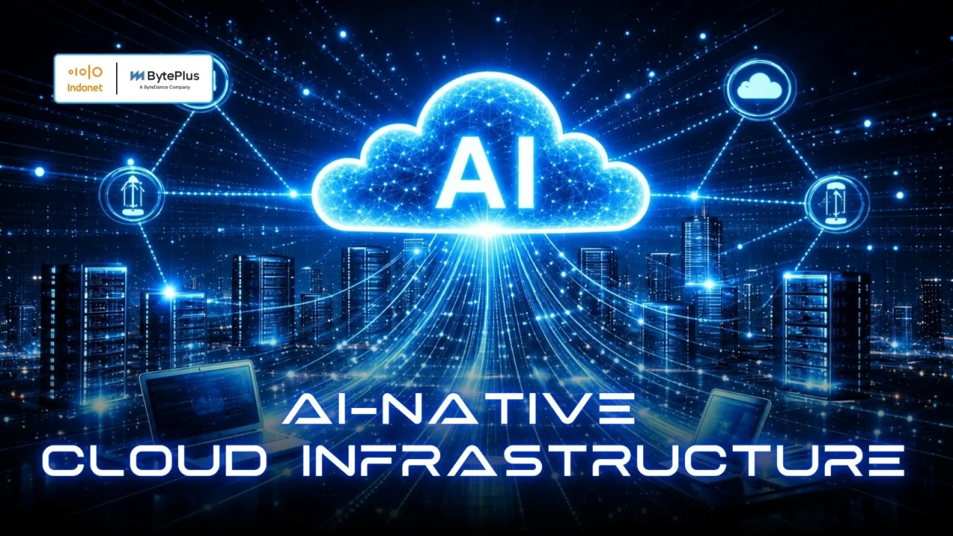 AI-Native Cloud Infrastructure untuk Enterprise Indonesia: Skalabilitas Tinggi, Latensi Rendah, dan Ekosistem AI Terintegrasi